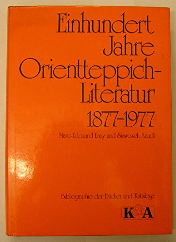 Stock image for Einhundert Jahre Orientteppich-Literatur, 1877-1977: Bibliogr. d. Bu?cher u. Kataloge (German Edition) for sale by Phatpocket Limited