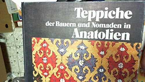 Stock image for Teppiche der Bauern und Nomaden in Anatolien (German Edition) for sale by dsmbooks