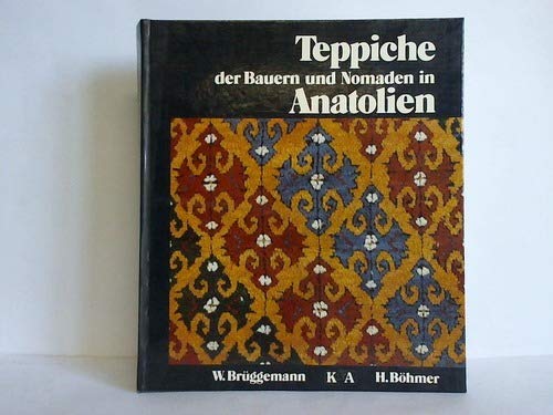 Teppiche der Bauern und Nomaden in Anatolien.