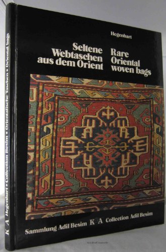 Stock image for Seltene Webtaschen aus dem Orient. Sammlung Adil Besim. Text deutsch / englisch for sale by medimops