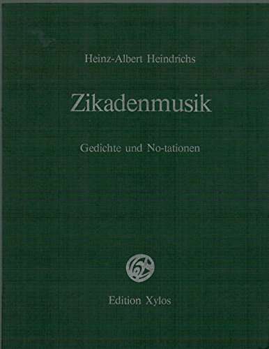 Zikadenmusik : Gedichte und No-tationen.