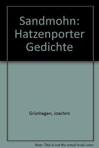 9783921812167: Sandmohn : Hatzenporter Gedichte. Mit Orig.-Holzschn. von Heinz Stein