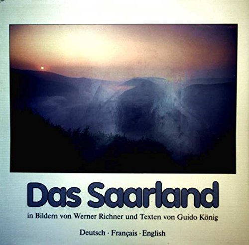 Stock image for Das Saarland in Bildern und Texten for sale by HPB-Diamond