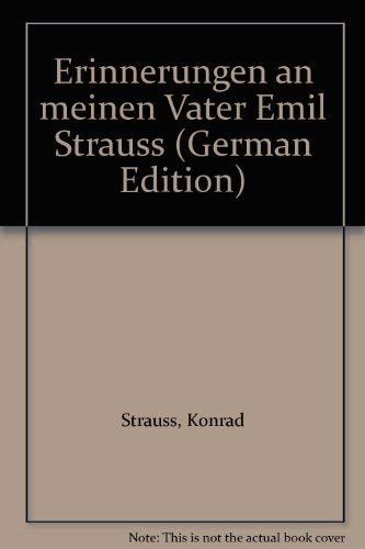 9783921829325: Erinnerungen an meinen Vater Emil Strauss (German Edition)