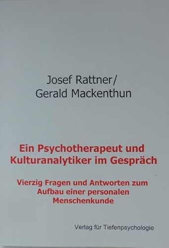 Beispielbild fr Ein Psychotherapeut und Kulturanalytiker im Gesprch: Vierzig Fragen und Antworten zum Aufbau einer personalen Seelenkunde zum Verkauf von medimops