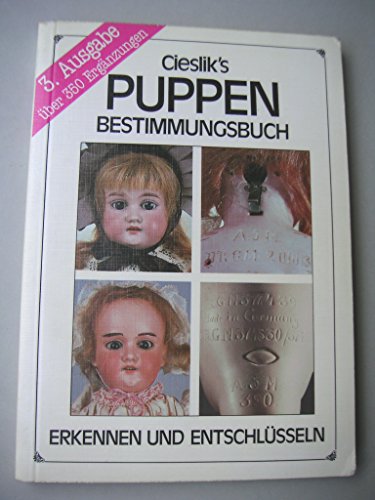 Stock image for Cieslik's Puppenbestimmungsbuch. Erkennen und entschlsseln for sale by medimops