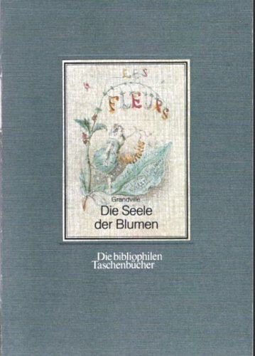 Beispielbild fr Die Seele der Blumen. zum Verkauf von medimops