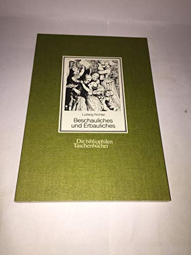 Beispielbild fr Beschauliches und Erbauliches : Ein Familien-Bilderbuch. Nachw. v. Reinhard Bentmann zum Verkauf von Bcherpanorama Zwickau- Planitz