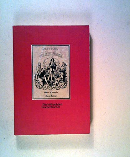 Beispielbild fr Die schnsten deutschen Volkslieder. Nachdruck der "Illustrierten Pracht-Ausgabe" von 1875. Die bibliophilen Taschenbcher Band 47. zum Verkauf von Antiquariat Mercurius