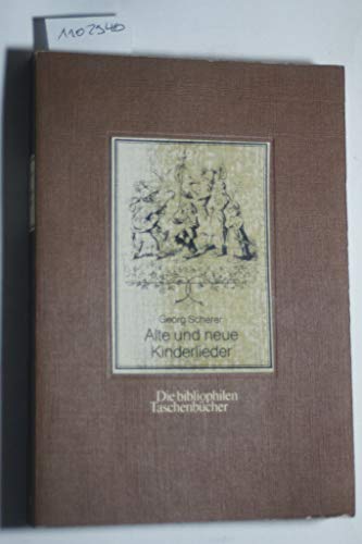 Stock image for Alten und neue KInderlieder (Die bibliophilen Taschenbcher) for sale by Antiquariat Wortschatz