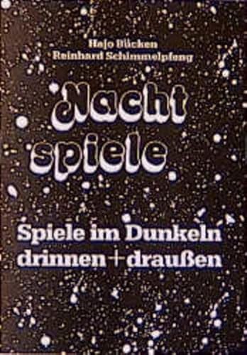 Beispielbild fr Nachtspiele: Spiele im Dunkeln - drinnen und draussen zum Verkauf von medimops