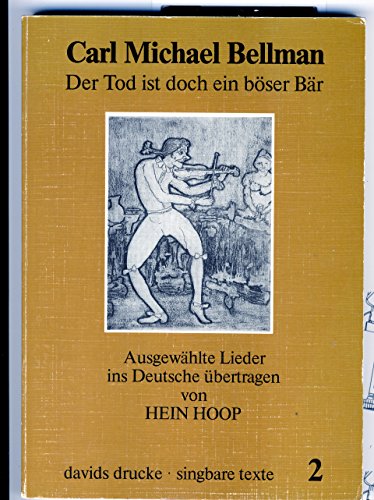 Stock image for Der Tod ist doch ein bser Br - Ausgewhlte Lieder in hoch- und niederdeutschen Nachdichtungen for sale by Der Ziegelbrenner - Medienversand