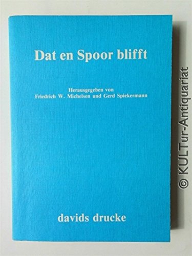 9783921860229: Dat en Spoor blifft. Ulf Bichel zum 60. Geburtstag am 9. April 1985