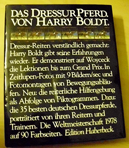 The Dressage Horse: English Translation Of Chapter III Of 'das Dressurpferd' - Boldt, Harry