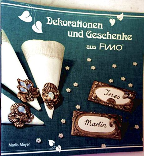 Stock image for Dekorationen und Geschenke aus Fimo for sale by medimops