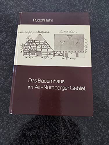 Das Bauernhaus im Alt-Nürnberger Gebiet