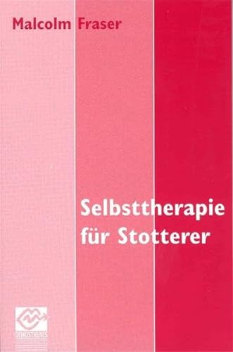 Selbsttherapie fÃ¼r Stotterer (9783921897010) by Fraser, Malcolm