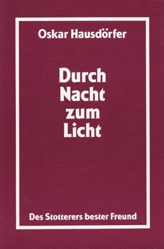 Durch Nacht zum Licht - Hausdörfer, Oskar