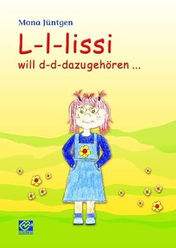 Stock image for Jntgen, M: L-l-lissi will d-d-dazugehren for sale by Blackwell's