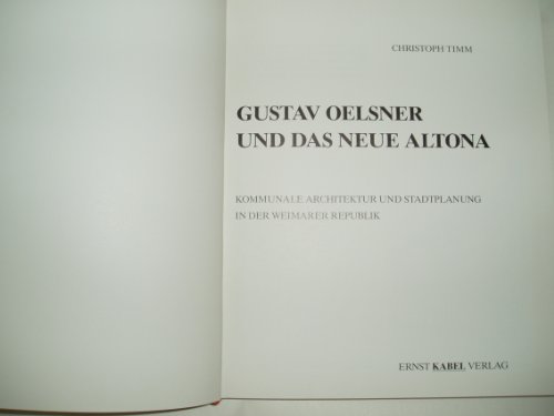 Beispielbild fr Gustav Oelsner Und Dasneue Altona zum Verkauf von High Enterprises