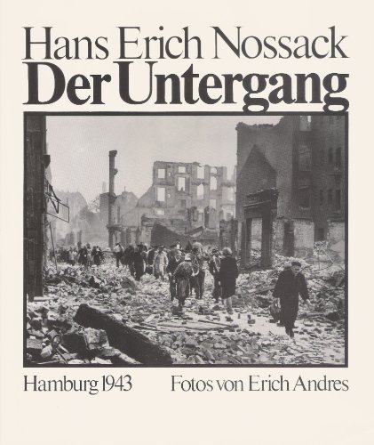 Der Untergang Hamburg 1943. Nachwort Von Erich Lüth