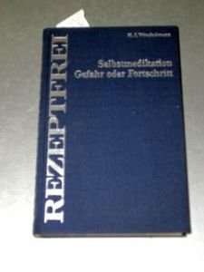 Stock image for Rezeptfrei : Selbstmedikation ; Gefahr oder Fortschritt. H. J. Winckelmann for sale by Antiquariat  Udo Schwrer
