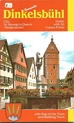 Stock image for Dinkelsbuhl: City St. George's Church "kinderzeche" Guide with 56 Colour Prints with Map of Town and Walking Tours for sale by Wonder Book