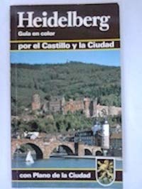 Beispielbild fr Heidelberg. Guia en color por el Castillo y la Ciudad zum Verkauf von medimops