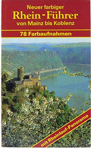 Imagen de archivo de Rhein-Fhrer. Von Mainz bis Koblenz a la venta por Versandantiquariat Felix Mcke