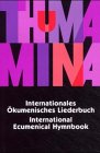 Stock image for Thuma Mina: Singen mit den Partnerkirchen. Internationales kumenisches Liederbuch. Mehrsprachige Ausgabe for sale by medimops