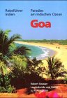 Paradies am indischen Ozean Goa. Landeskunde und Führer zu Kunststätten (Livre en allemand) - Strasser, Robert
