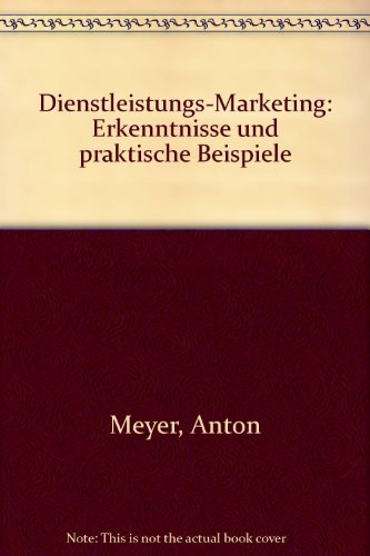 Dienstleistungs-Marketing: Erkenntnisse und praktische Beispiele