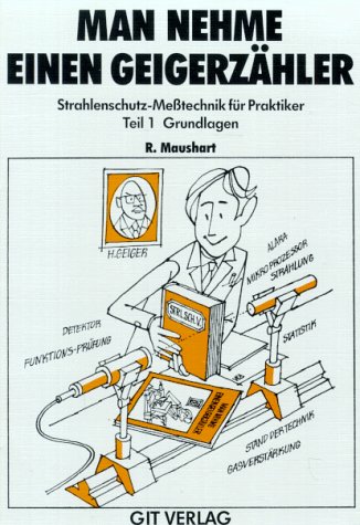 Man nehme einen Geigerzähler, Bd.1, Grundlagen