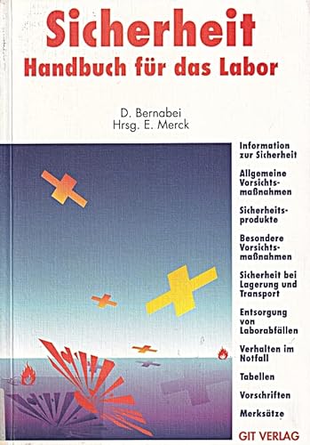 Sicherheit - Handbuch für das Labor. Herausgeber: E. Merck.