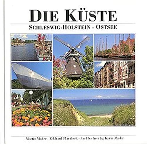 Stock image for Die K�ste. Schleswig-Holstein / Ostsee for sale by Wonder Book