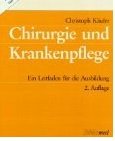 Beispielbild fr Chirurgie und Krankenpflege. Ein Leitfaden fr die Ausbildung zum Verkauf von medimops