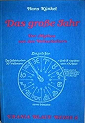 9783921960066: Das grosse Jahr. Der Mythos von den Weltzeitaltern