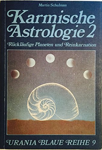 Beispielbild fr Karmische Astrologie Band 2. Rcklufigkeit und Reinkarnation. zum Verkauf von Altstadt Antiquariat Rapperswil