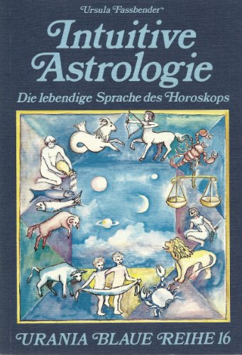 Beispielbild fr Intuitive Astrologie. Die lebendige Sprache des Horoskopes zum Verkauf von medimops