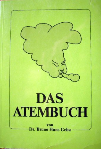 Imagen de archivo de Das Atembuch - guter Erhaltungszustand a la venta por Weisel