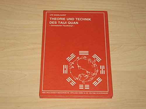 Stock image for Theorie und Technik des TAIJI QUAN in acht besonderen Merkmalen for sale by medimops
