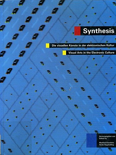 Stock image for Synthesis, Die visuellen Knste in der elektronischen Kultur, for sale by Klaus Kuhn Antiquariat Leseflgel