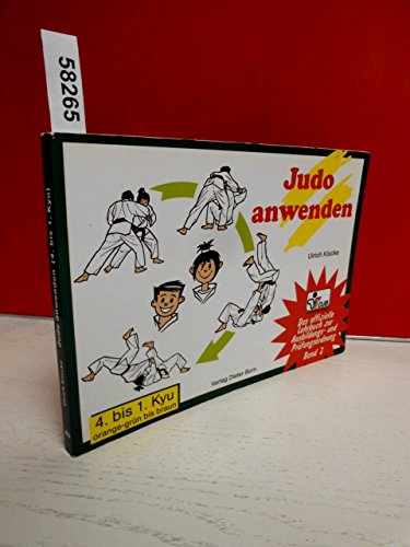 Judo anwenden. 4. bis 1. Kyu, orange-grün bis braun