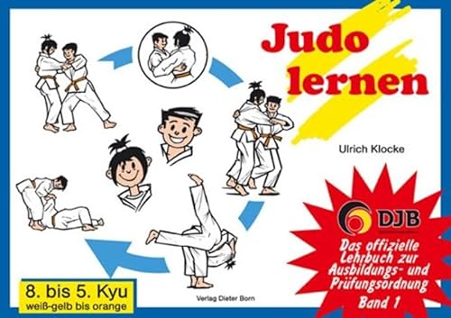 Beispielbild fr Judo lernen. 8. bis 5. Kyu, weiss-gelb bis orange zum Verkauf von medimops