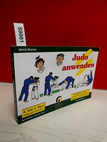 Beispielbild fr Das offizielle Lehrbuch des Deutschen Judo Bundes (DJB) e.V. zur Kyu-Prfungsordnung: Judo anwenden: BD 2 zum Verkauf von medimops