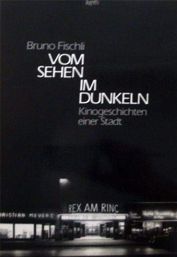 Stock image for Vom Sehen im Dunkeln. Kinogeschichten einer Stadt for sale by medimops