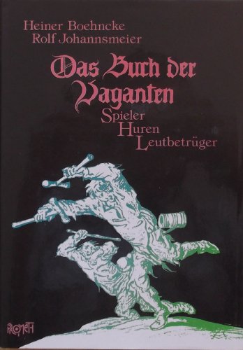 9783922009832: Das Buch der Vaganten: Spieler, Huren, Leutbetruger (German Edition)