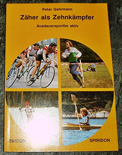Stock image for Zher als Zehnkmpfer: Ausdauersportler aktiv for sale by Gerald Wollermann