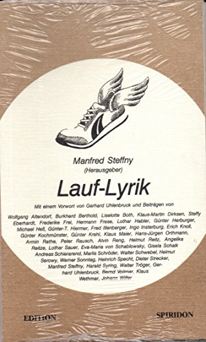 Lauf-Lyrik., Mit einem Vorwort von Gerhard Uhlenbruck und Beiträgen von vielen 'Sport-Lyrikern'.