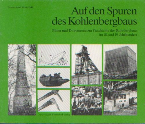 Auf den Spuren des Kohlenbergbaus